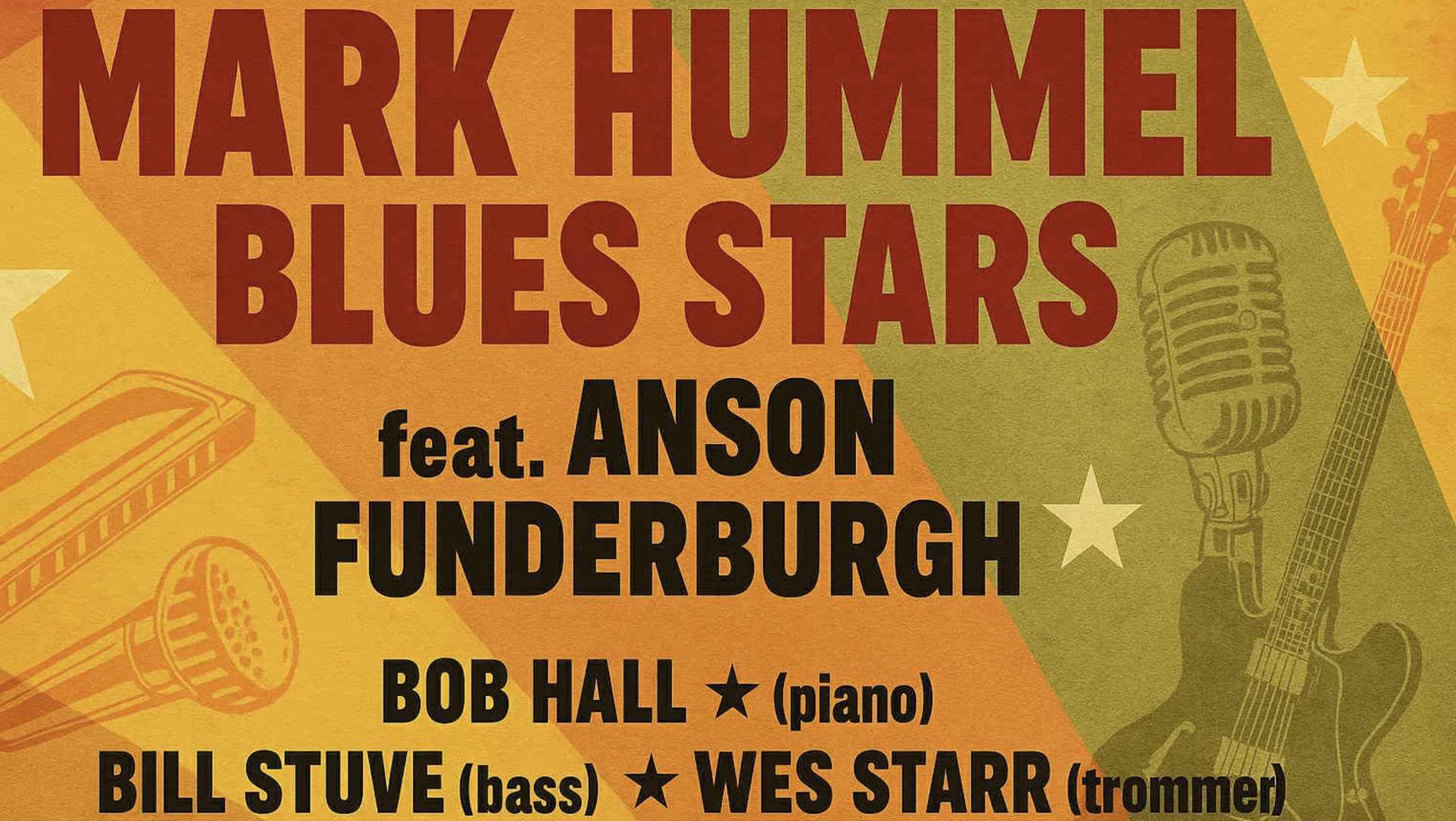 Mark Hummel Blues Stars feat. Anson Funderburgh