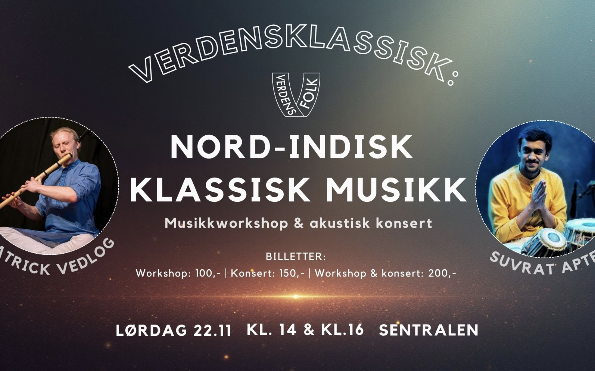Verdensklassisk: Nordindisk klassisk musikk med Patrick Vedlog og Suvrat Apte
