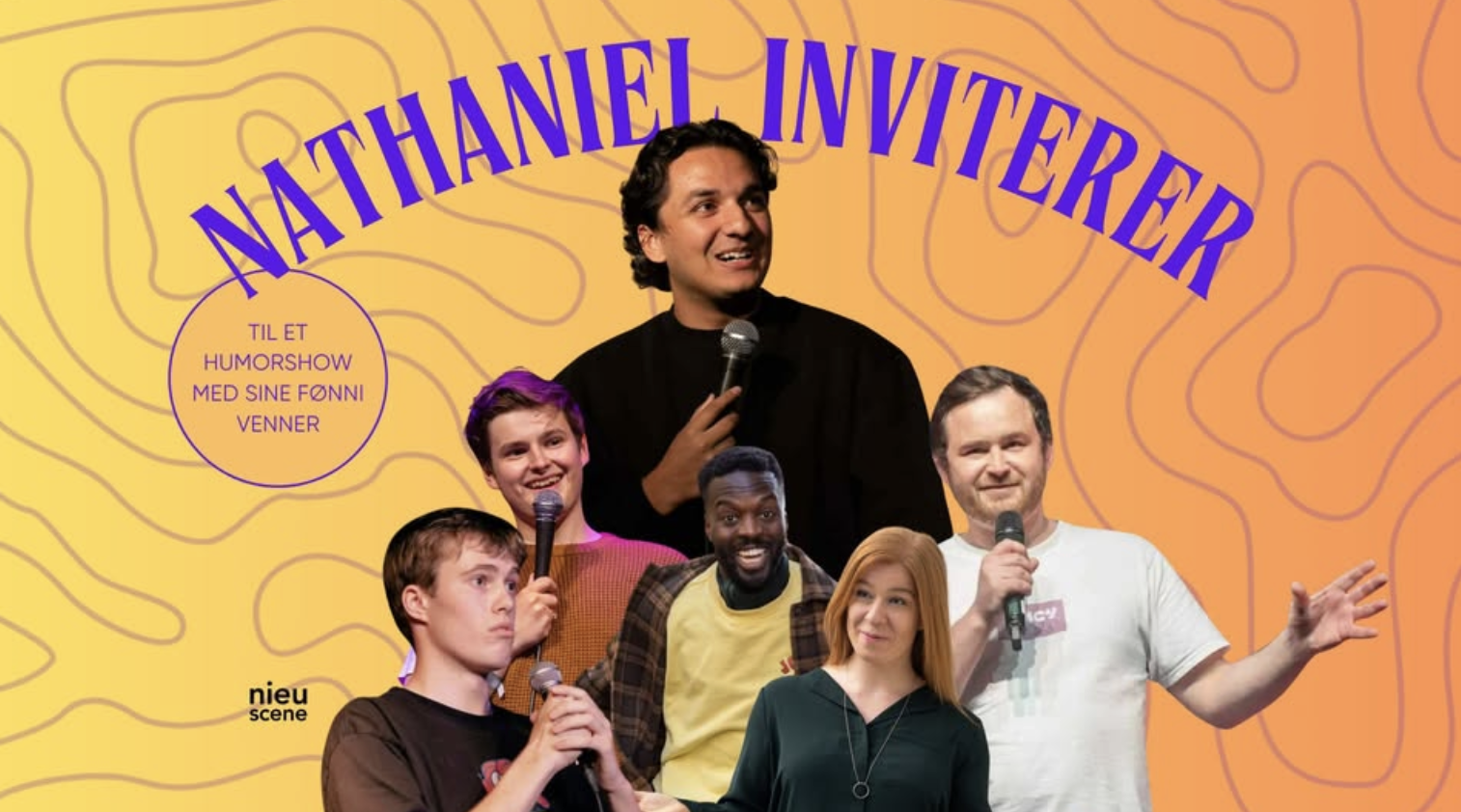 Nathaniel inviterer til et humorshow med sine fønni venner